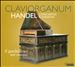 Claviorganum: Handel Concertos & Sonatas