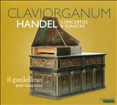 Claviorganum: Handel Concertos & Sonatas