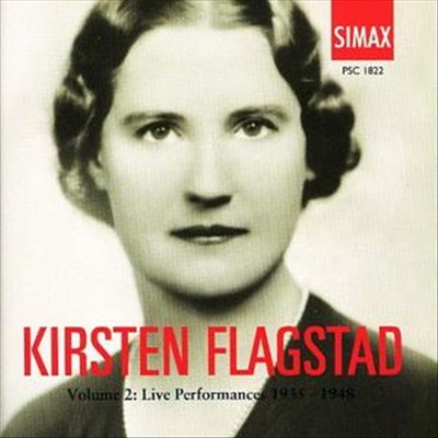 Kirsten Flagstad, Vol. 2: Live Performances 1935-1948