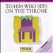 To Him Who Sits on the Throne