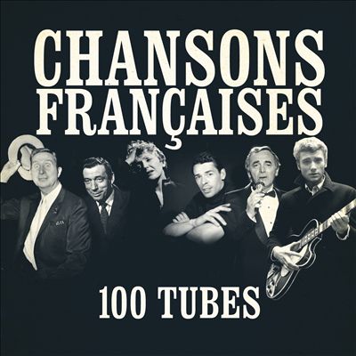Chansons françaises: 100 tubes