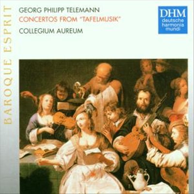Telemann: Concertos from "Tafelmusik" [Germany]