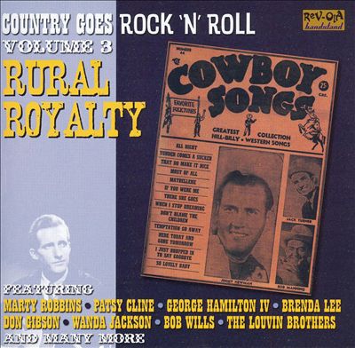 Country Goes Rock 'n' Roll, Vol. 3: Rural Royalty
