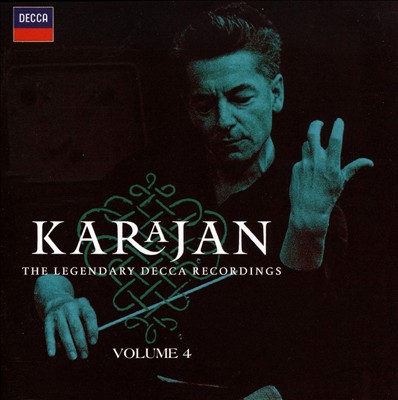 Karajan: The Legendary Decca Recordings, Vol. 4