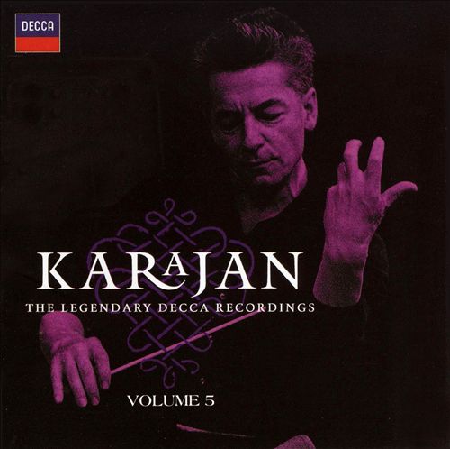 Karajan: The Legendary Decca Recordings, Vol. 5