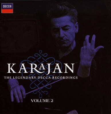 Karajan: The Legendary Decca Recordings, Vol. 2
