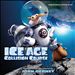 Ice Age: Collision Course [Original Motion Picture Soundtrack]