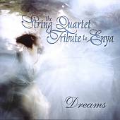 The String Quartet Tribute to Enya: Dreams
