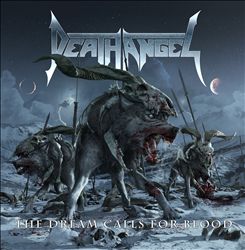 descargar álbum Death Angel - The Dream Calls For Blood