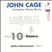 Cage: Complete Piano Music Vol. 10