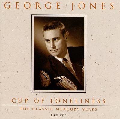 Cup of Loneliness: The Classic Mercury Years