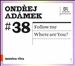 Musica Viva, Vol. 38: Ondrej Adámek - Follow Me; Where Are You?