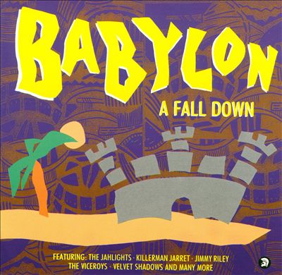 Babylon a Fall Down