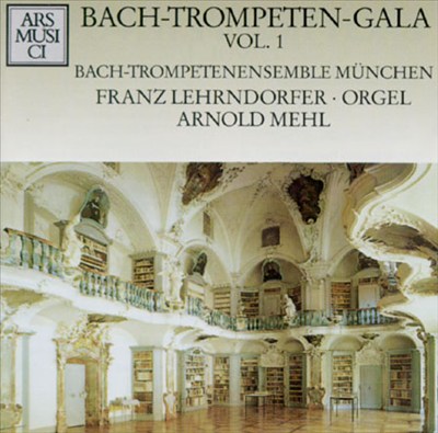 Bach-Trompeten-Gala, Vol. 1