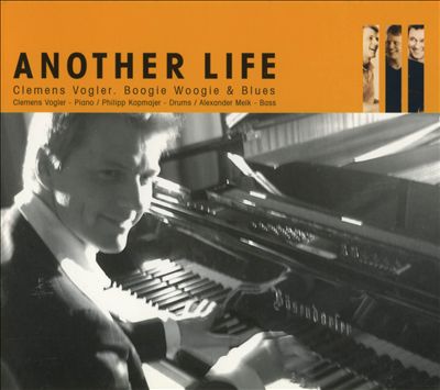 Another Life: Boogie Woogie & Blues