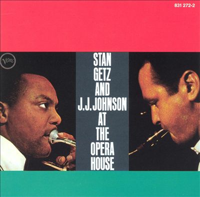 Stan Getz and J.J. Johnson at the Opera House