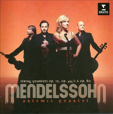 Mendelssohn: String Quartets, Opp. 13, 44/1 & 90