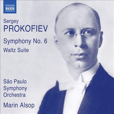 Sergey Prokofiev: Symphony No. 6; Waltz Suite