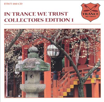 In Trance We Trust: Special Collector's Edition, Vol. 1