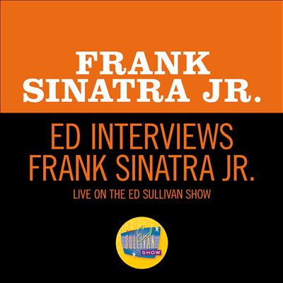 Ed Interviews Frank Sinatra Jr. [Live on The Ed Sullivan Show, September 29, 1963]