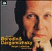 Songs of Borodin & Dargomîzhsky