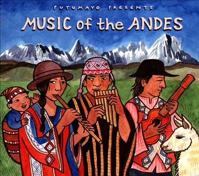 Putumayo Presents: Music of the Andes