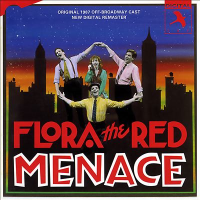 Flora, The Red Menace [1987 Off-Broadway Revival Cast]