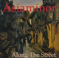 lataa albumi Asiaminor - Along The Street