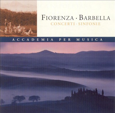Fiorenza & Barbella: Concerti & Sinfonie