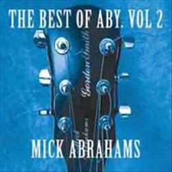 last ned album Mick Abrahams - The Best Of Aby Vol 2