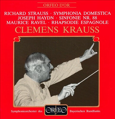 Richard Strauss: Symphonia Domestica; Joseph Haydn: Sinfonie Nr. 88; Ravel: Rhapsodie Espagnole