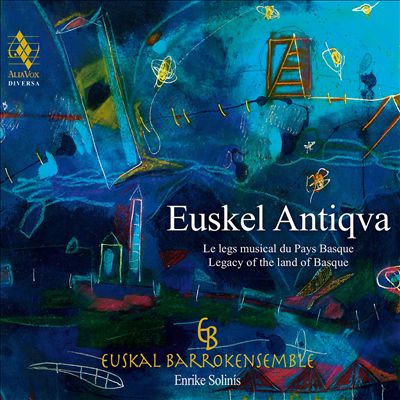 Euskel Antiqva: Legacy of the Land of Basque