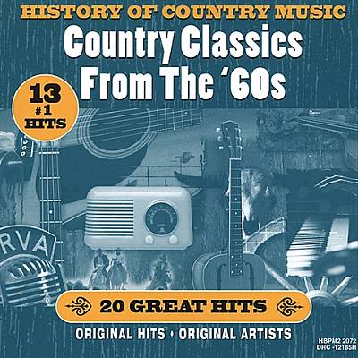 History of Country Music: Country Classics from the 60's