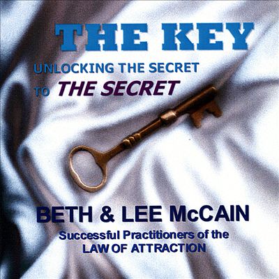 The Key: Unlocking the Secret to the Secret