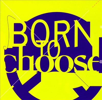 Born to Choose