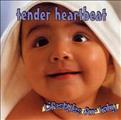 Lifestyles for Baby: Tender Heartbeat