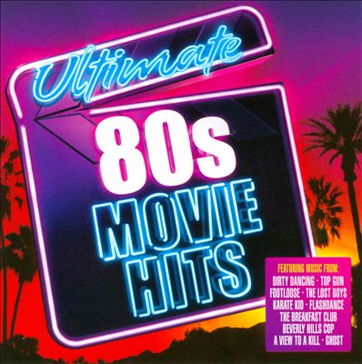 Ultimate 80's Movie Hits