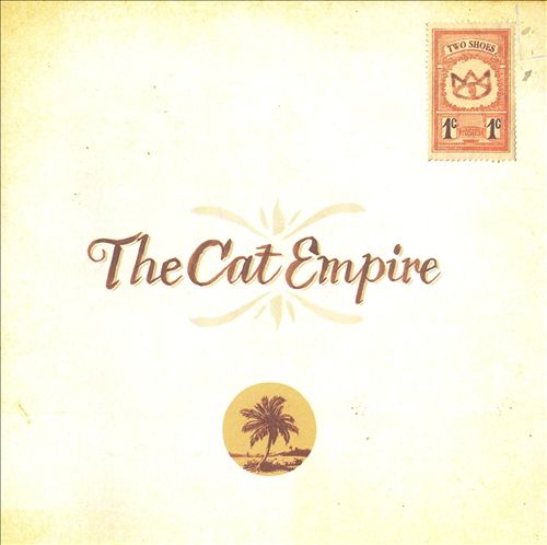 The Cat Empire - Two Shoes