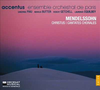 Mendelssohn: Christus; Cantates Chorales