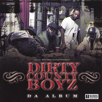 Dirty County Boyz: Da Album