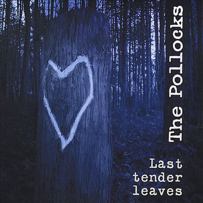 Last Tender Leaves
