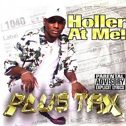 Album herunterladen Plus Tax - Holler At Me