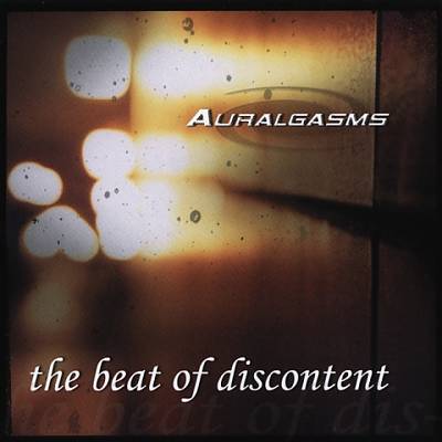 Auralgasms: The Beat of Discontent