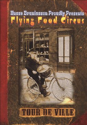 Flying Food Circus: Tour de Ville [DVD]