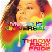 Music Is Universal: Throwback Pride