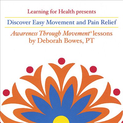 Discover Easy Movement and Pain Relief