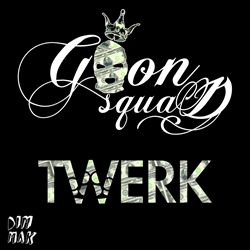 descargar álbum Goon Squad - Twerk