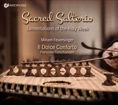 Lamentazione Seconda for Giovedi Santo la Sera, for soprano, salterio & continuo