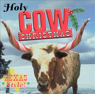 Holy Cow Christmas: Texas Style