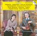 Franck, Debussy: Violin Sonatas; Ravel: Berceuse; Habanera; Tzigane